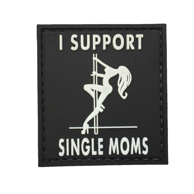 WARAGOD I Support Single Moms нашивка PVC Patch черна и бяла