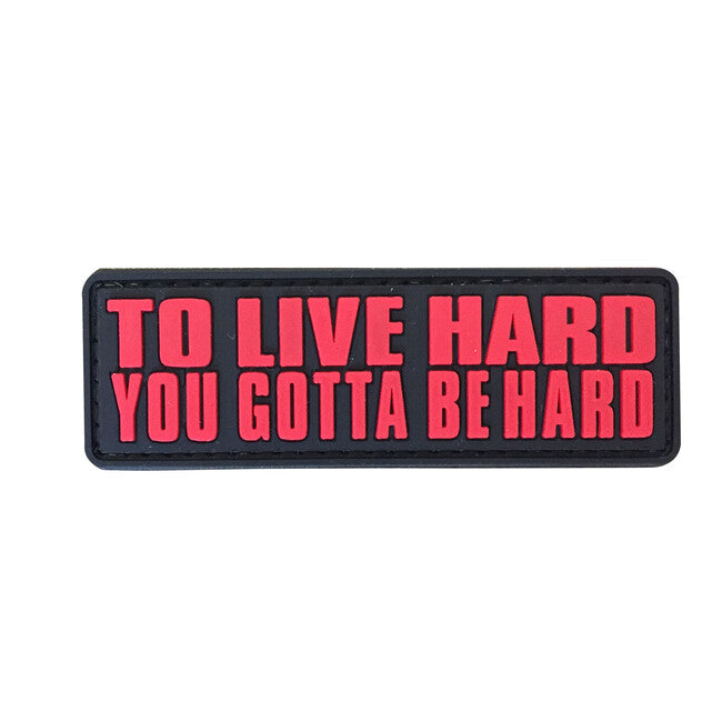 WARAGOD 3D нашивка To Live Hard, You Gotta Be hard 8.5x2.75cm